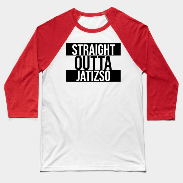 Straight Outta Jatizso Baseball T-Shirt by OSRSShirts